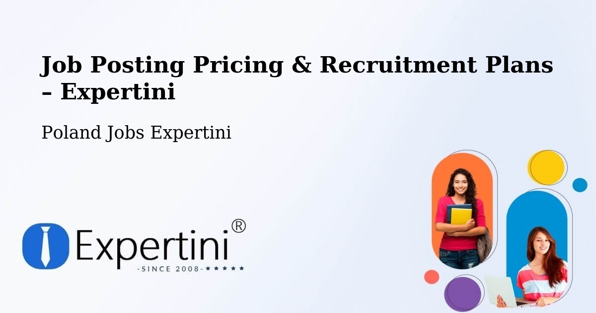 Job Posting Pricing & Recruitment Plans – Lidzbark - Lidzbark, Poland Jobs Expertini